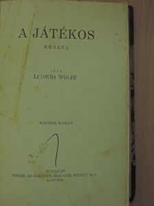 Ludwig Wolff - A játékos [antikvár]