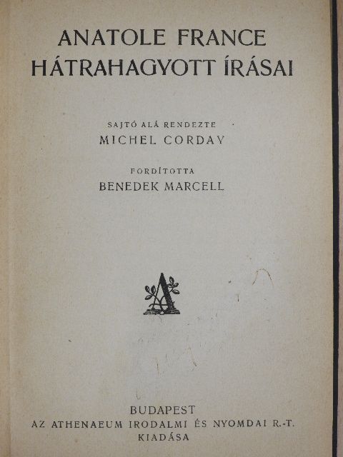 Anatole France - Anatole France hátrahagyott írásai [antikvár]