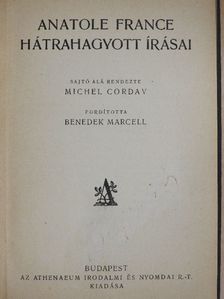 Anatole France - Anatole France hátrahagyott írásai [antikvár]