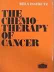 Béla Issekutz - The Chemotherapy of Cancer [antikvár]