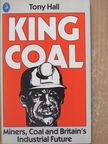 Tony Hall - King Coal [antikvár]