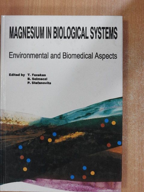 Dr. István Balogh - Magnesium in biological systems [antikvár]