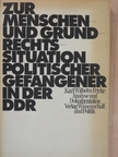 Karl Wilhelm Fricke - Zur Menschen- und Grundrechtssituation politischer Gefangener in der DDR [antikvár]