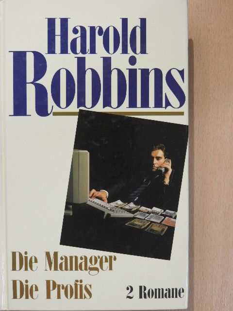 Harold Robbins - Die Manager/Die Profis [antikvár]