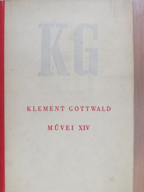 Klement Gottwald - Klement Gottwald művei XIV. [antikvár]