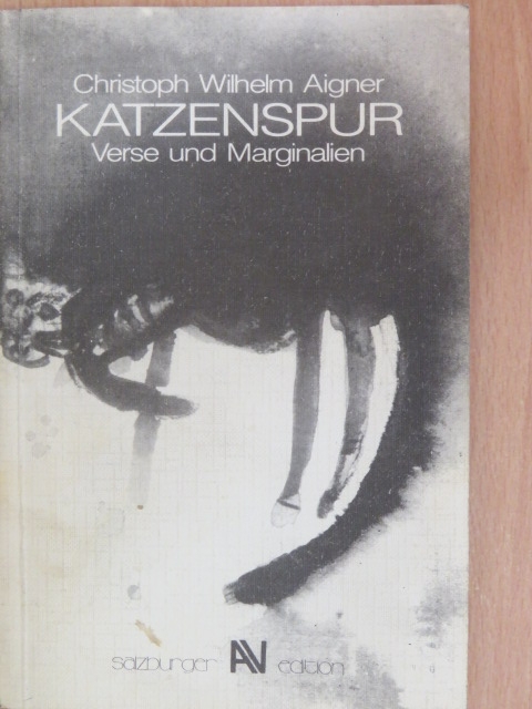 Christoph Wilhelm Aigner - Katzenspur [antikvár]