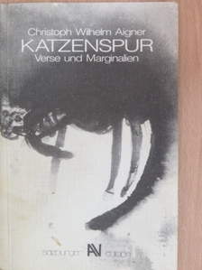 Christoph Wilhelm Aigner - Katzenspur [antikvár]
