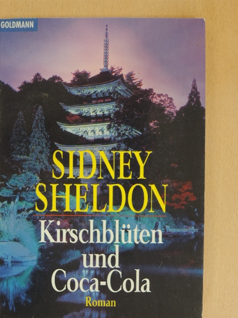 Sidney Sheldon - Kirschblüten und Coca-Cola [antikvár]