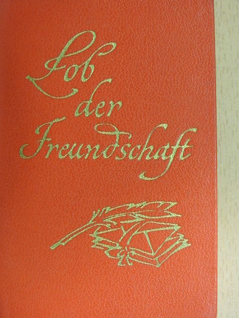 Lob der Freundschaft [antikvár]