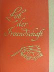 Lob der Freundschaft [antikvár]