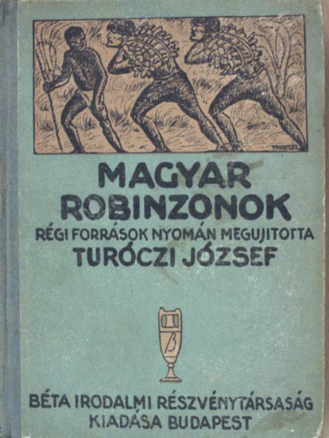 Turóczi József - Magyar Robinzonok [antikvár]