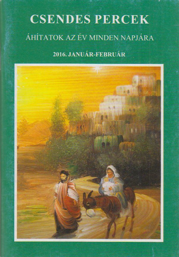 Csernák István - Csendes percek 2016. január-február [antikvár]