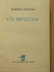 Ambrózy Ágoston - Kék rapszódia [antikvár]