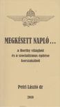 Dr. Petri László - Megkésett napló ... [antikvár]