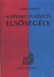 ANDICS LÁSZLÓ DR. - Alapfokú és közúti elsősegély [antikvár]
