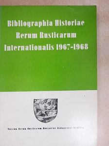 Bibliographia Historiae Rerum Rusticarum Internationalis 1967-1968 [antikvár]