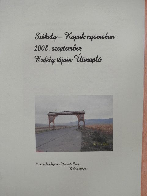 Horváth Iván - Székely-Kapuk nyomában [antikvár]