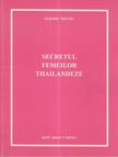 Gerard Thavec - Secretul femeilor thailandeze [antikvár]