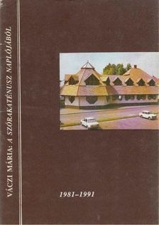 Váczi Mária - A szórakaténusz naplójából [antikvár]