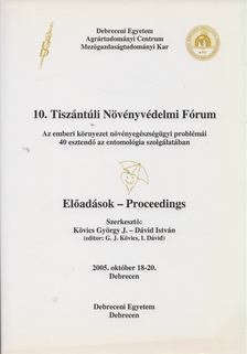 Kövics György - 10. Tiszántúli Növényvédelmi Fórum [antikvár]