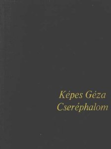 KÉPES GÉZA - Cseréphalom [antikvár]