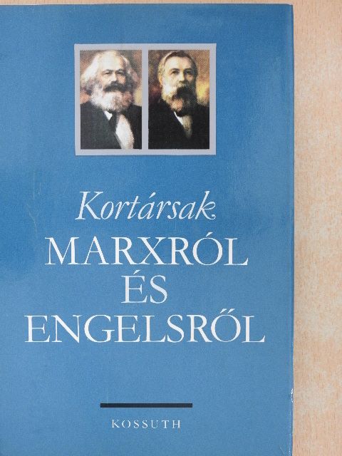 Franz Mehring - Kortársak Marxról és Engelsről [antikvár]