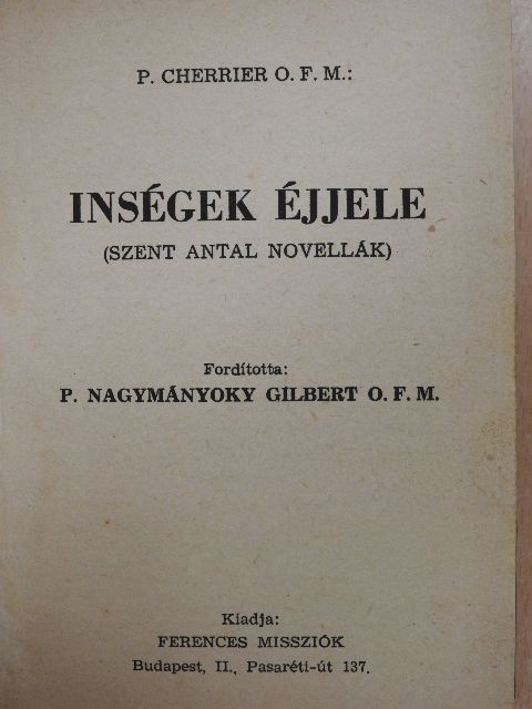 P. Cherrier O.F.M. - Inségek éjjele [antikvár]
