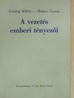 Gazdag Miklós - A vezetés emberi tényezői [antikvár]