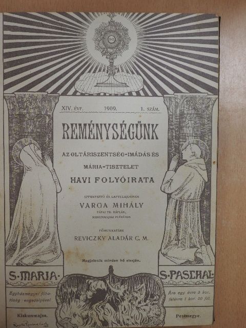 Boscó János - Reménységünk 1907., 1909. (vegyes számok)(7 db)/Örökimádás 1911., 1912. (vegyes számok)(4 db) [antikvár]