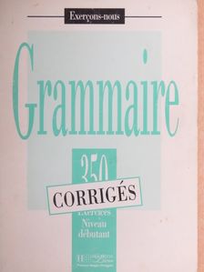 A. Petetin - Grammaire - 350 Exercices - Niveau débutant [antikvár]