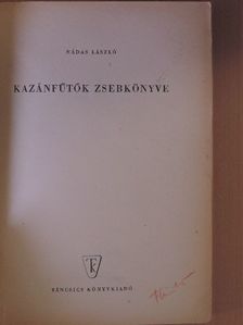 Nádas László - Kazánfűtők zsebkönyve [antikvár]