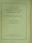 Dr. Orovecz Béla - Az első segélynyujtás kézikönyve [antikvár]