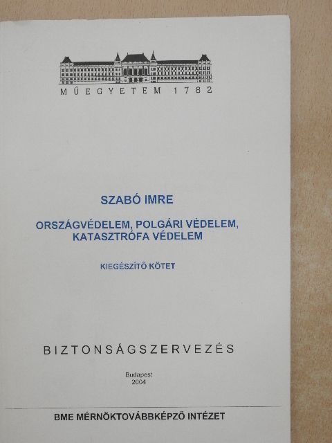 Szabó Imre - Országvédelem, polgári védelem, katasztrófa védelem [antikvár]