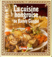 GUNDEL KÁROLY - La cuisine hongroise [antikvár]
