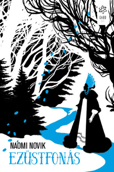 Naomi Novik - Ezüstfonás [eKönyv: epub, mobi]