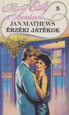 Mathews, Jan - Érzéki játékok [antikvár]