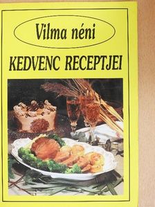 Vilma néni kedvenc receptjei [antikvár]