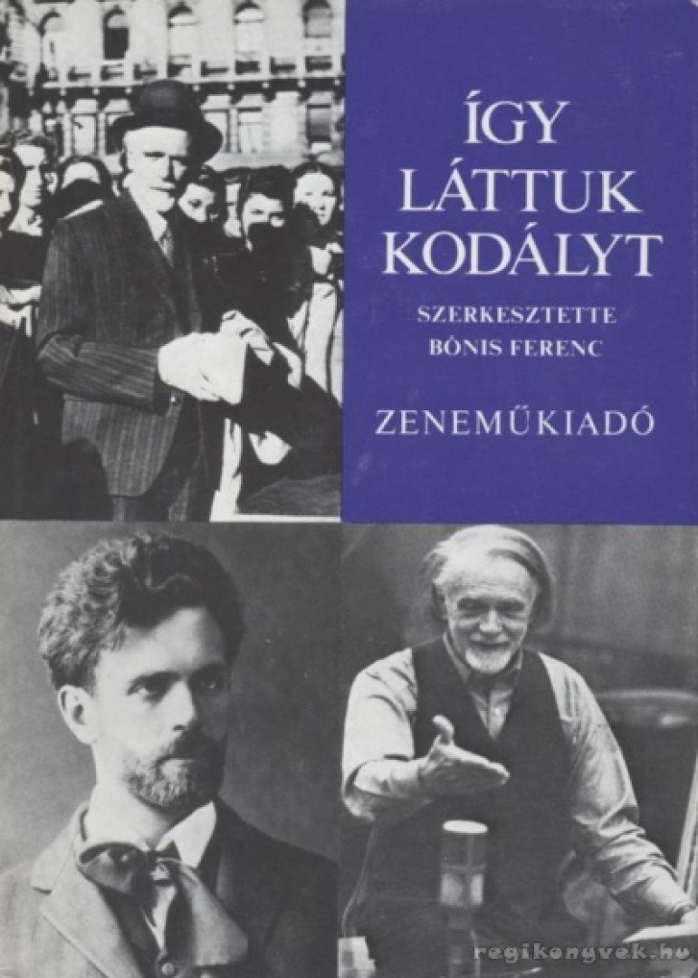 Bónis Ferenc (szerk.) - Így láttuk Kodályt [antikvár]