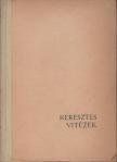 Stefan Heym - Keresztes vitézek [antikvár]