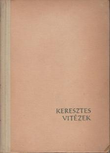 Stefan Heym - Keresztes vitézek [antikvár]