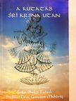 Sríla Bhakti Raksak Sridhar Dev-Goswámi Maháráj - A kutatás Srí Krsna után [antikvár]