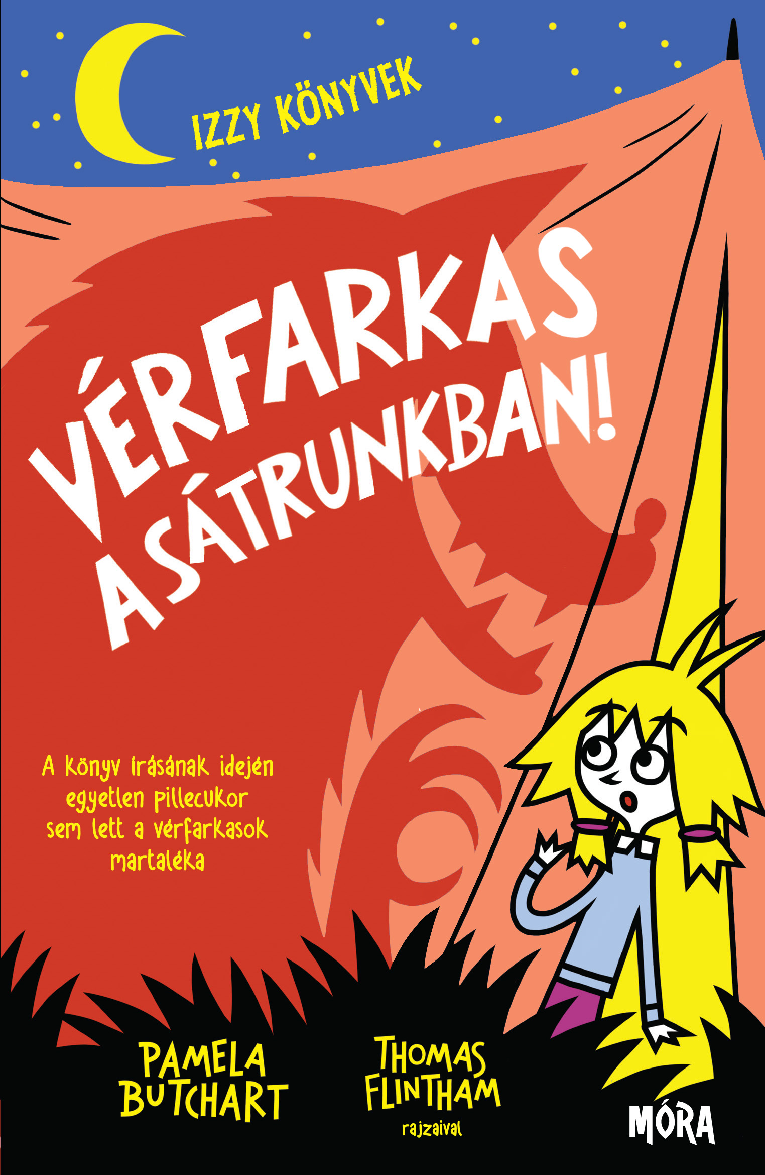 Pamela Butchart - Vérfarkas a sátrunkban! - Izzy könyvek