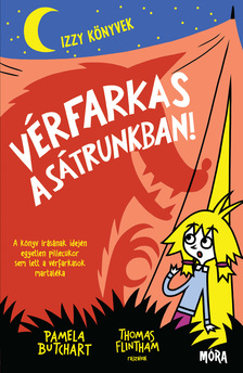 Pamela Butchart - Vérfarkas a sátrunkban! - Izzy könyvek