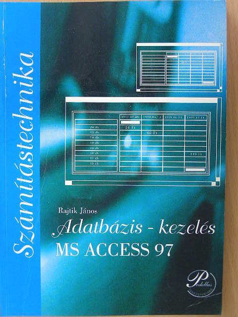 Rajtik János - Adatbázis-kezelés [antikvár]