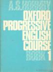HORNBY, A S - Oxford Progressive English Course Book 1. [antikvár]