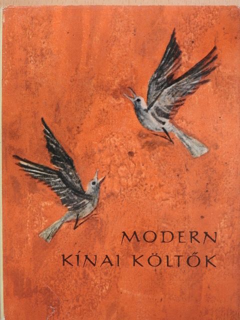 Kang Paj-Csing - Modern kínai költők [antikvár]