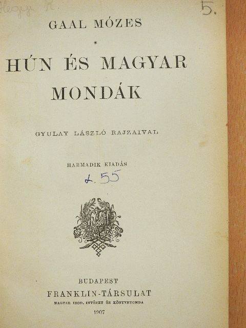 Gaal Mózes - Hún és magyar mondák [antikvár]