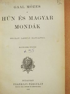 Gaal Mózes - Hún és magyar mondák [antikvár]