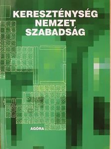 Bugár M. István - Kereszténység, nemzet, szabadság [antikvár]