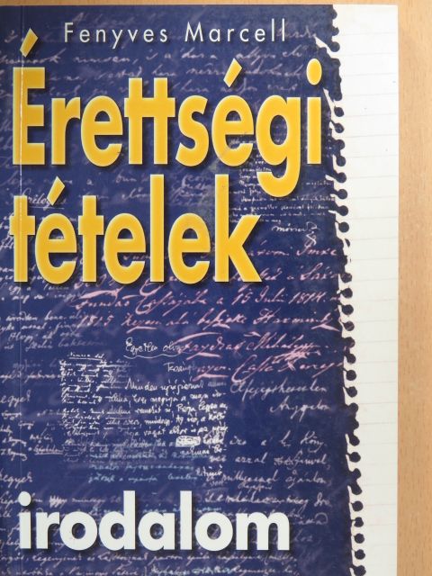 Érettségi tételek - Irodalom [antikvár]